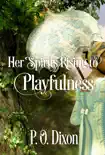 Her Spirits Rising to Playfulness synopsis, comments