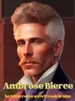 Ambrose Bierce - Selected stories synopsis, comments