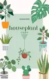Houseplant Care synopsis, comments