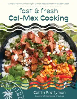 fast and fresh cal-mex cooking book cover image