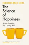 The Science of Happiness synopsis, comments