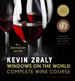 Kevin Zraly Windows on the World Complete Wine Course synopsis, comments