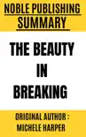 The Beauty on Breaking by Michele Harper synopsis, comments