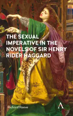 the sexual imperative in the novels of sir henry rider haggard book cover image