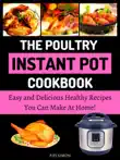 The Poultry Instant Pot Cookbook synopsis, comments