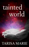 Tainted World synopsis, comments