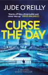 Curse the Day synopsis, comments
