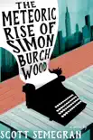 The Meteoric Rise of Simon Burchwood synopsis, comments