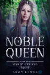 A Noble Queen synopsis, comments