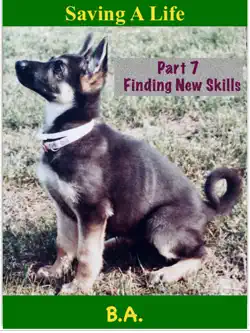 saving a life - finding new skills book cover image