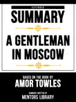Extended Summary - A Gentleman In Moscow - Based On The Book By Amor Towles sinopsis y comentarios