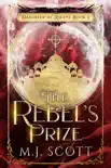 The Rebel's Prize sinopsis y comentarios