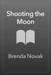 Shooting the Moon synopsis, comments