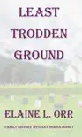 Least Trodden Ground synopsis, comments