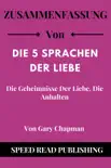 Zusammenfassung Von Die 5 Sprachen Der Liebe Von Gary Chapman Die Geheimnisse Der Liebe, Die Anhalten synopsis, comments