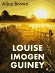 Louise Imogen Guiney synopsis, comments