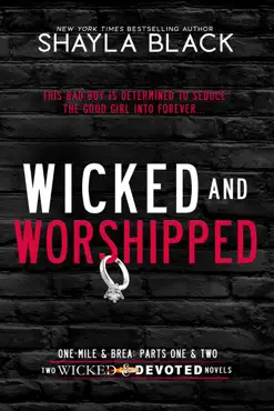 wicked and worshipped (one-mile & brea: the complete duet) book cover image
