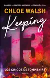 Keeping 13 (Los chicos de Tommen 2) resumen del Libro
