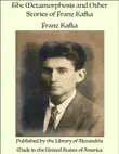 The Metamorphosis and Other Stories of Franz Kafka synopsis, comments