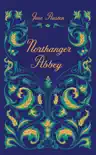 Northanger Abbey synopsis, comments