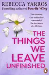 The Things We Leave Unfinished sinopsis y comentarios