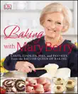 Baking with Mary Berry synopsis, comments