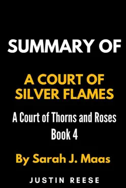 summary of a court of silver flames by sarah j. maas book cover image