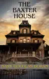 The Baxter House synopsis, comments