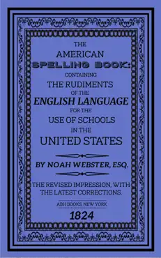 the american spelling book - the original 1824 edition book cover image