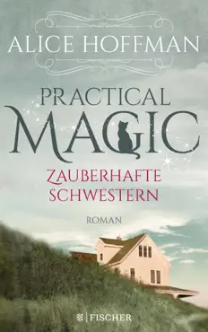 practical magic. zauberhafte schwestern book cover image