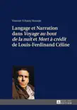 Langage et Narration dans «Voyage au bout de la nuit» et «Mort à crédit» de Louis-Ferdinand Céline sinopsis y comentarios