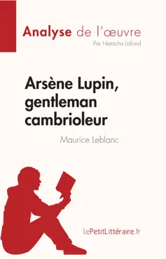 arsène lupin, gentleman cambrioleur de maurice leblanc (analyse de l'œuvre) imagen de la portada del libro