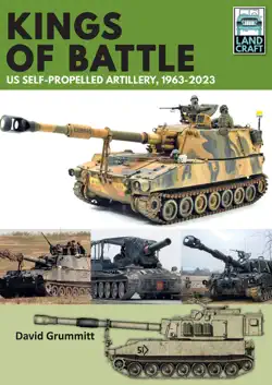 kings of battle us self-propelled howitzers, 1981-2022 book cover image