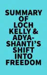 Summary of Loch Kelly & Adyashanti's Shift into Freedom sinopsis y comentarios