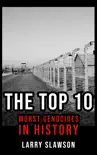 The Top 10 Worst Genocides in History synopsis, comments