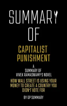 summary of capitalist punishment by vivek ramaswamy book cover image