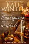 A Thanksgiving full of Gratitude synopsis, comments