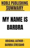 My Name is Barbra by Barbra Streisand synopsis, comments
