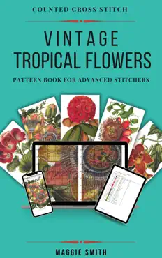 vintage tropical flowers counted cross stitch book cover image