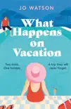 What Happens On Vacation sinopsis y comentarios