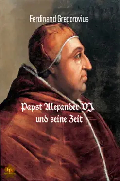 papst alexander vi. und seine zeit book cover image