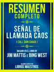 Resumen Completo - Señal De Llamada Caos (Call Sign Chaos) - Basado En El Libro De Jim Mattis E Bing West sinopsis y comentarios
