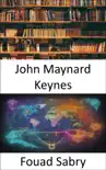 John Maynard Keynes synopsis, comments