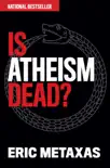 Is Atheism Dead? sinopsis y comentarios