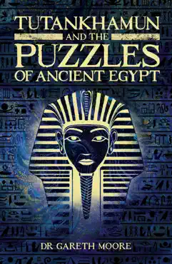 tutankhamun and the puzzles of ancient egypt book cover image