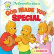 The Berenstain Bears God Made You Special synopsis, comments