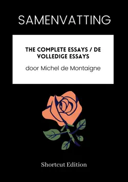 samenvatting - the complete essays / de volledige essays door michel de montaigne imagen de la portada del libro