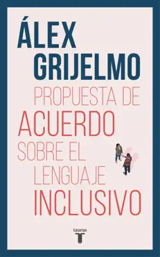 propuesta de acuerdo sobre el lenguaje inclusivo imagen de la portada del libro
