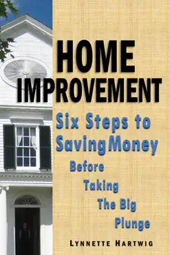 home improvement: six steps to saving money before taking the big plunge book cover image