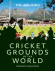 The Times Cricket Grounds of the World synopsis, comments